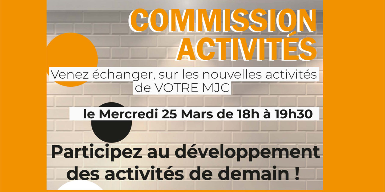 ANNULATION – Commission activités – 25 Mars –
